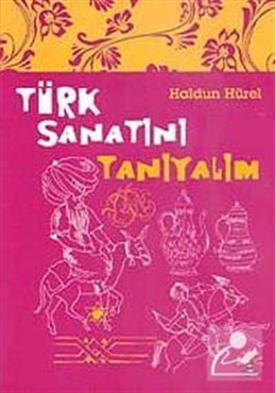 Türk Sanatını Tanıyalım - Haldun Hürel - Büyülü Fener