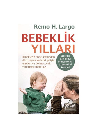 Bebeklik Yılları / Remo H. Largo