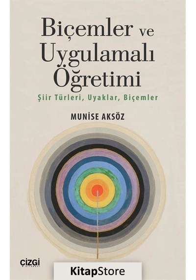 Biçemler ve Uygulamalı Öğretimi - Munise Aksöz - Çizgi Kitabevi