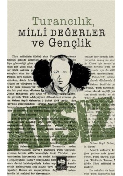 Turancılık Milli Değerler Ve Gençlik / Hüseyin Nihal Atsız 9789754378245