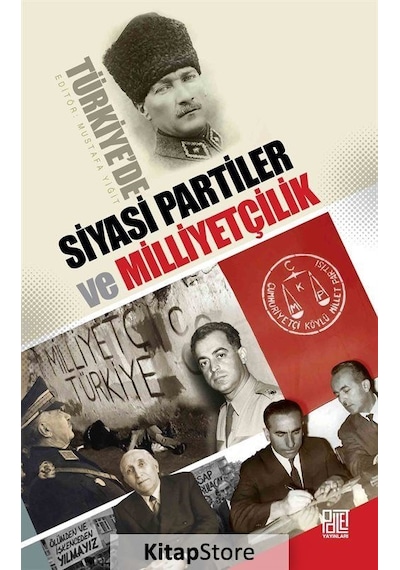 Türkiye'de Siyasi Partiler ve Milliyetçilik - Mustafa Yiğit - Palet Yayınları