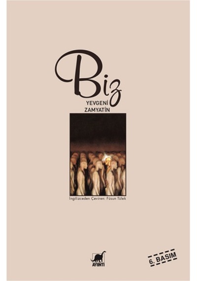 Biz - Yevgeny Zamyatin - Ayrıntı Yayınları