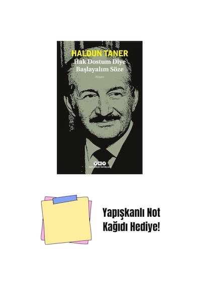 Hak Dostum Diye Başlayalım Söze + Yapışkanlı Not Kağıdı