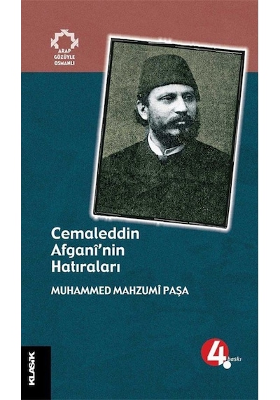 Cemaleddin Afgani'nin Hatıraları - Muhammed Mahzumî Paşa - Klasik Yayınları