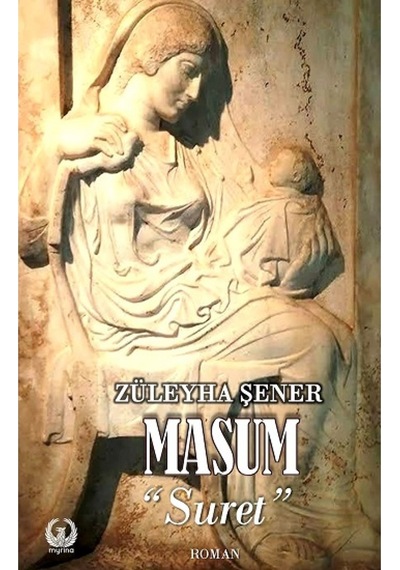 Masum - Suret - Züleyha Şener - Myrina Yayınları