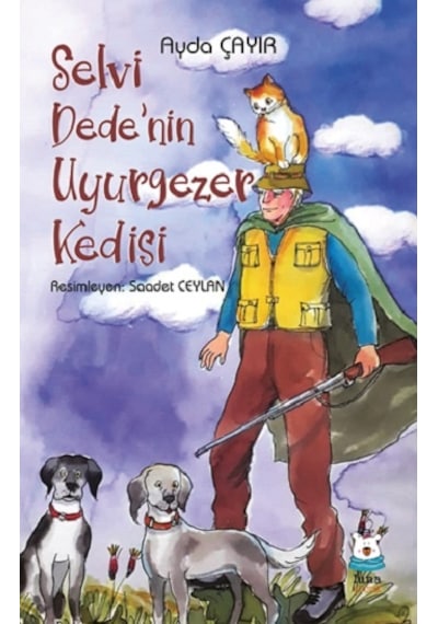 Selvi Dede’nin Uyurgezer Kedisi - Luna Çocuk Yayınları - Ayda Çay