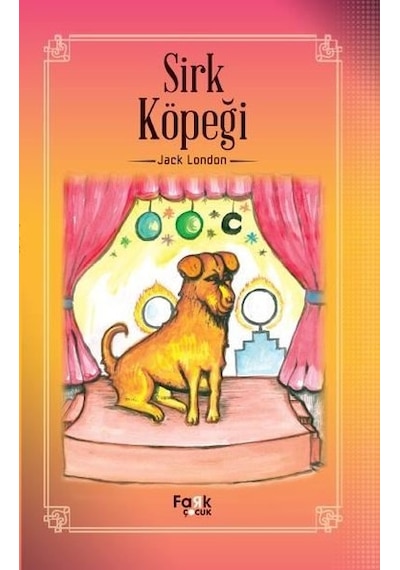 Sirk Köpeği - Jack London - Fark Çocuk