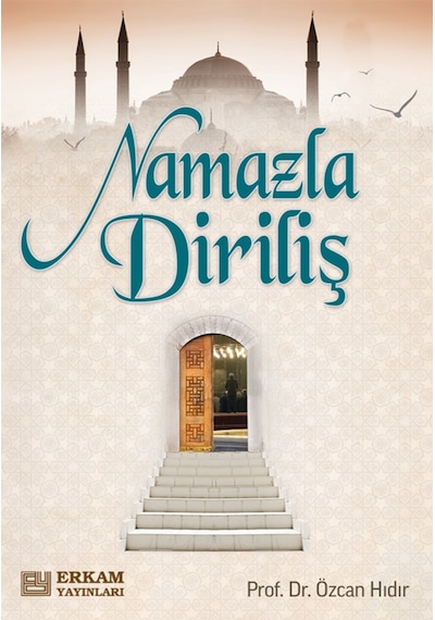 Namazla Diriliş - Prof. Dr. Özcan Hıdır 9786053024972