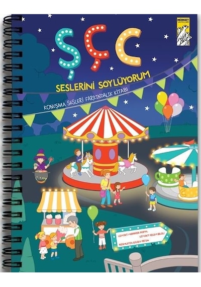 Ş-Ç-C Seslerini Söylüyorum - Konuşma Sesleri Farkındalık Kitabı - Mukadder Düzyol - Mirket Yayınları