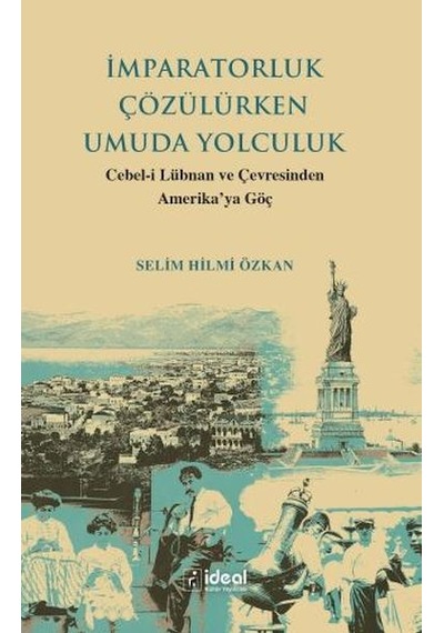 İmparatorluk Çözülürken Umuda Yolculuk - Cebel-i Lübnan Ve Çevre