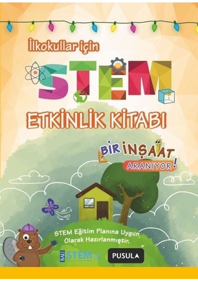 Stem Etkinlik Kitabı-Bir İnşaat Aranıyor- Pusula Yayıncılık