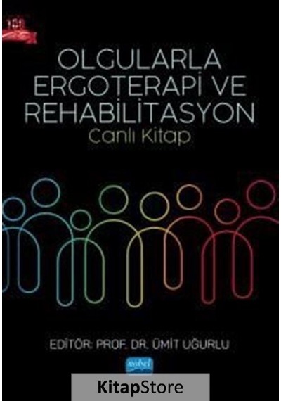 Olgularla Ergoterapi ve Rehabilitasyon - Canlı Kitap- Nobel Akademik Yayıncılık