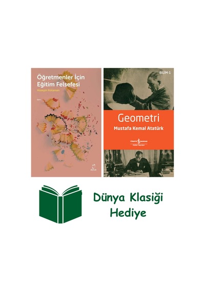 Öğretmenler İçin Eğitim Felsefesi + Geometri + Dünya Klasiği Hediye
