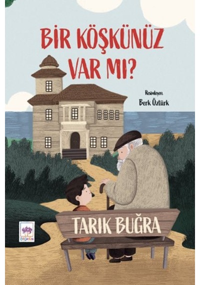 Bir Köşkünüz Var Mı