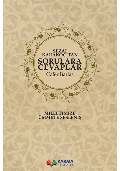 Sezai Karakoç'tan Sorulara Cevaplar - Cafer Barlas - Karma Kitaplar