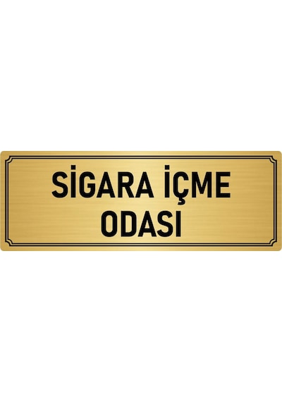 Metal Yönlendirme Levhası, Departman Kapı İsimliği Sigara İçme Odası 10x20 cm Altın Renk