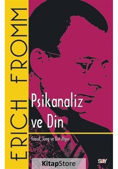 Psikanaliz ve Din / Erich Fromm