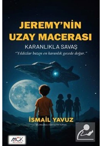 Jeremy'nin Uzay Macerası-karanlıkla Savaş / İsmail Yavuz