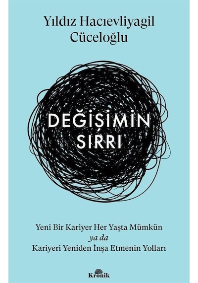 Değişimin Sırrı / Yıldız Hacıevliyagil Cüceloğlu