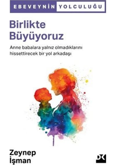 Birlikte Büyüyoruz / Zeynep İşman