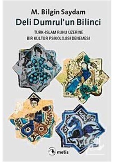 Deli Dumrul'Un Bilinci / M. Bilgin Saydam 9789753421553