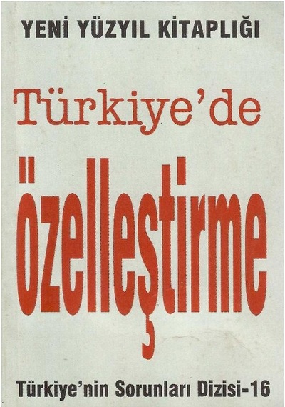 Türkiye'de Özelleştirme Türkiye'nin Sorunları