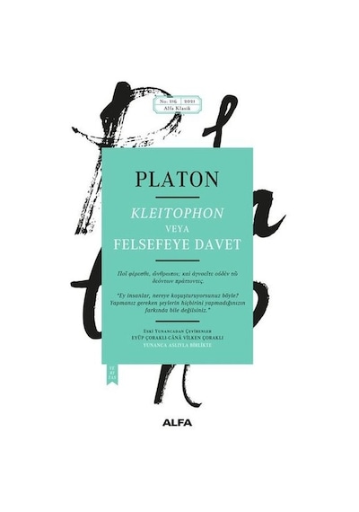 Kleitophon veya Felsefeye Davet - Platon - Alfa Yayıncılık