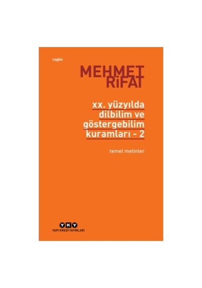 Dilbilim Ve Göstergebilim Kuramları Üzerine Temel Metinler