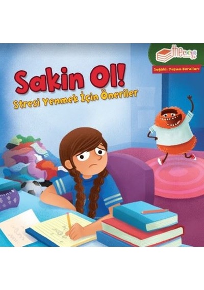 Sakin Ol! Stresi Yenmek için Öneriler-Sağlıklı Yaşam Kuralları - Gina Bellisario - The Çocuk