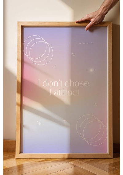 I Dont Chase I Attract Çerçeveli Tablo Aura Enerji Renkleri - Kovalamıyorum Kendime Çekiyorum