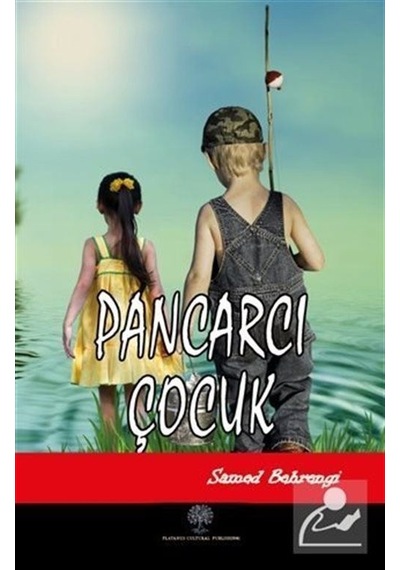 Pancarcı Çocuk - Samed Behrengi - Platanus Publishing