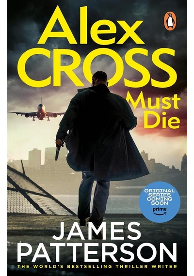 Alex Cross Must Die Alex Cross 32 Penguin Books Uk