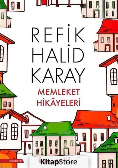Memleket Hikayeleri Özel Baskı - Refik Halid Karay