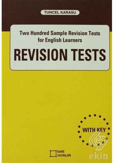 Revision Tests Two Hundred Sample Revision Tests for English Learners - Tuncel Karasu - Kare Yayınları