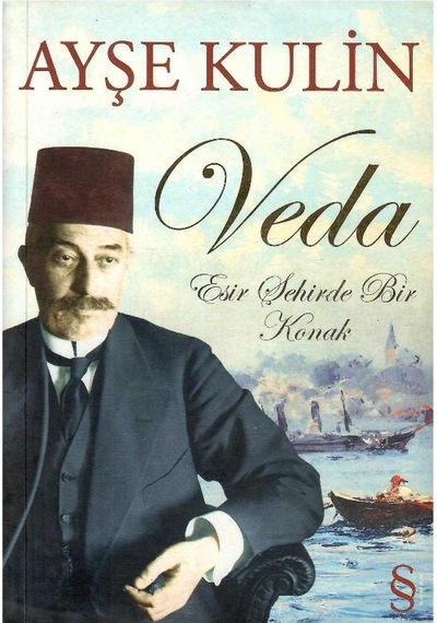 Veda Esir Şehirde Bir Konak - Ayşe Kulin 1.baskı