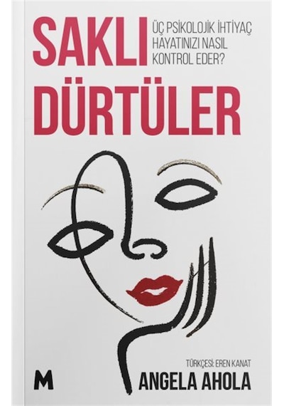 Saklı Dürtüler & Üç Psikolojik İhtiyaç Hayatınızı Nasıl Kontro...