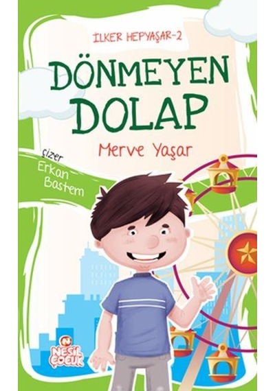 Dönmeyen Dolap - İlker Hepyaşar 2 - Merve Yaşar - Nesil Çocuk Yayınları