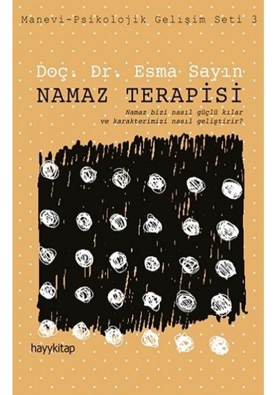 Namaz Terapisi: Manevi - Psikolojik Gelişim Seti - 3 - Esma Sayın - Hayykitap