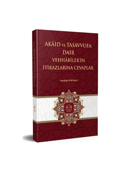 Akaid ve Tasavvufa Dair Vehhabilerin İtirazlarına Cevaplar - 555833808