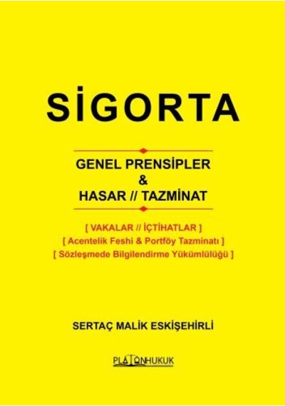 Sigorta Genel Prensipler & Hasar // Tazminat