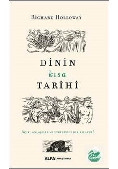 Dinin Kısa Tarihi - Richard Holloway - Alfa Yayıncılık