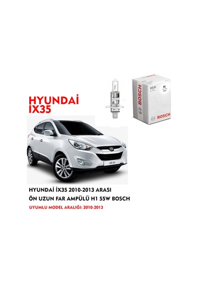 HYUNDAİ İX35 2010-2013 ARASI  ÖN UZUN FAR AMPÜLÜ H1 55W BOSCH