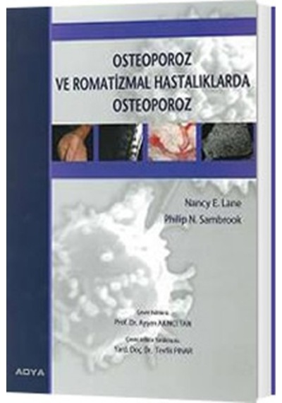 Osteoporoz Ve Romatizmal Hastalıklarda Osteoporoz/Ayşe Akıncı Tan