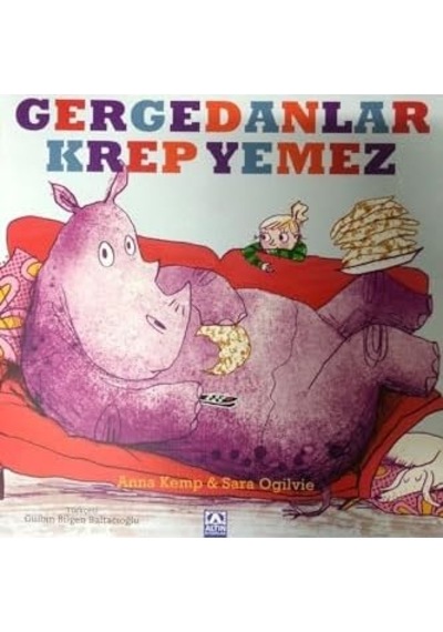 Gergedanlar Krep Yemez