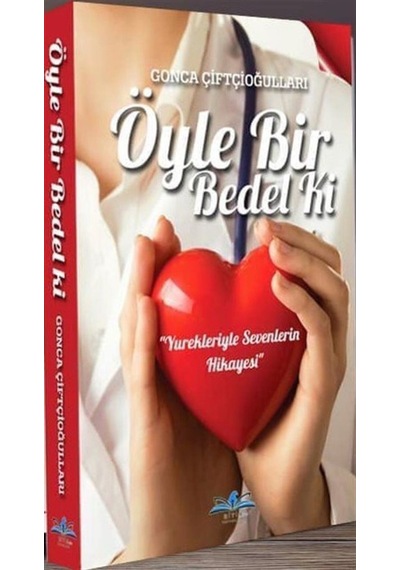 Öyle Bir Bedel Ki - Gonca Çiftçioğulları - Ritim Plus Yayınları