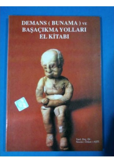 Bunama ( Demans ) Ve Başa Çıkma Yolları