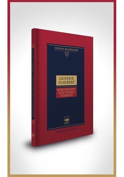 Konuksever Aziz Julien Efsanesi Ciltli / Gustave Flaubert