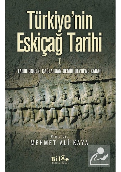 Türkiye'Nin Eskiçağ Tarihi 1 / Mehmet Ali Kaya 9786059521659