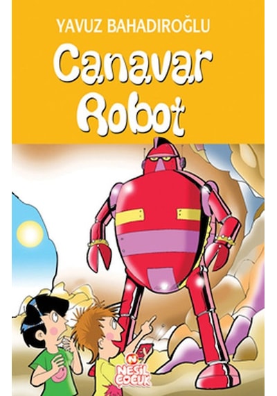 Canavar Robot - Yavuz Bahadıroğlu