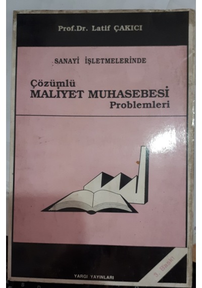 Maliyet Muhasebesi Çözümlü Problemleri 1990 Yılı Basım
